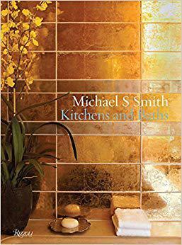 Michael S. Smith: Kitchens & Baths