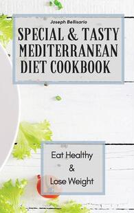 Cookbook 预订 Mediterranean Eat Weight Lose Special 9781802774283 Tasty Healthy Diet