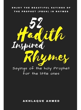 预订 52 Hadith Inspired Rhymes: Sayings of the Prophet in Rhymes for the little ones: 9798482535448