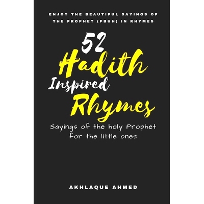 预订 52 Hadith Inspired Rhymes: Sayings of the Prophet in Rhymes for the little ones: 9798482535448