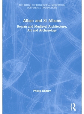 预订 Alban and St Albans: Roman and Medieval Architecture, Art and Archaeology: 9781902653396