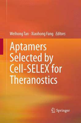预订 Aptamers Selected by Cell-SELEX for Theranostics