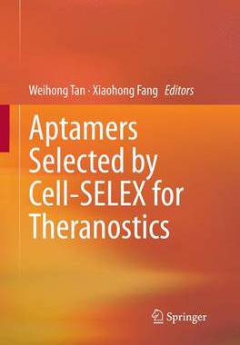 预订 Aptamers Selected by Cell-SELEX for Theranostics