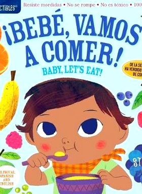 预订 Indestructibles: Bebé, Vamos a Comer! / Baby, Let’s Eat!: Chew Proof - Rip Proof - Nontoxic - * Washable (Book fo