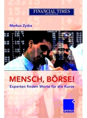 预订 Mensch, Börse!: Experten finden Worte für die Kurse Mensch，交易所！专家为价格寻找词语: 9783834900685