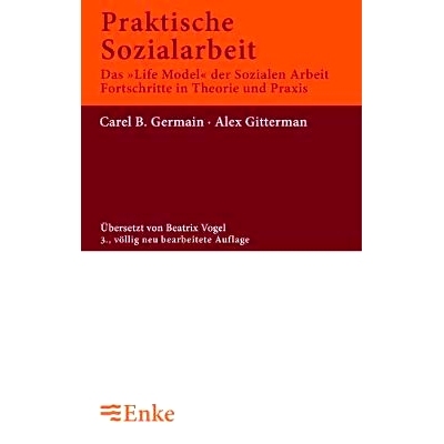预订 Praktische Sozialarbeit: Das ’Life Model’ der sozialen Arbeit, Fortschritte in Theorie und Praxis: 9783828245303
