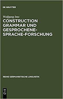 【预订】Construction Grammar und Gesprochene-Sprache-Forschung 9783484312753