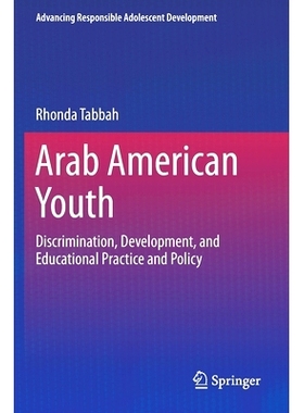 预订 Arab American Youth: Discrimination, Development, and Educational Practice and Policy: 9783030668068