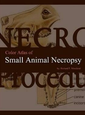 [预订]Color Atlas of Small Animal Necropsy 9780557075973