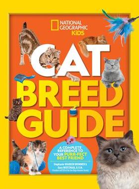 预订 Cat Breed Guide: A complete reference to your purr-fect best friend猫品种指南：关于你*的朋友的完整参考: 97814263