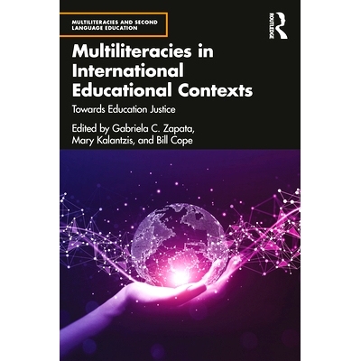 预订 Multiliteracies in International Educational Contexts: Towards Education Justice 国际教育背景下的多元文化素养：面向