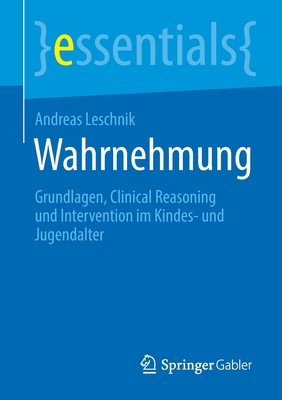 预订 Wahrnehmung: Grundlagen, Clinical Reasoning Und Intervention Im Kindes- Und Jugendalter