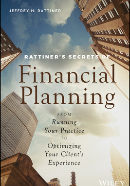 【预订】Rattiner’s Secrets of Financial Planning - from Running Your Practice to Optimizing Your Client’s Experien...