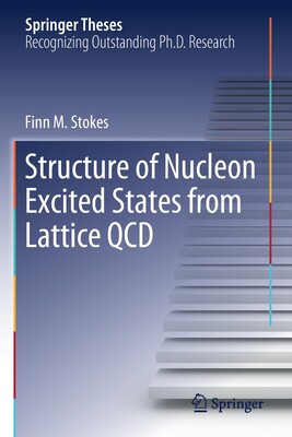 【预订】Structure of Nucleon Excited States from Lattice QCD