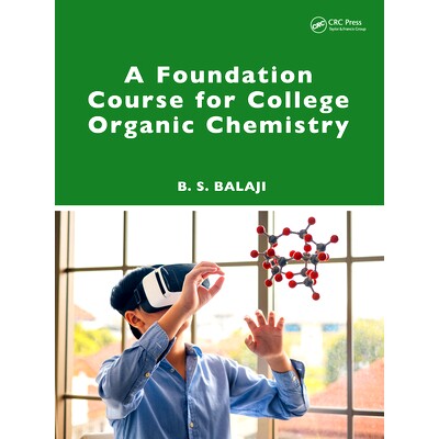 预订 A Foundation Course for College Organic Chemistry 大学有机化学基础课程: 9781032631141