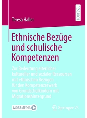 预订 Ethnische Bezüge Und Schulische Kompetenzen: Zur Bedeutung Elterlicher Kultureller Und Sozialer Ressourcen Mit Eth