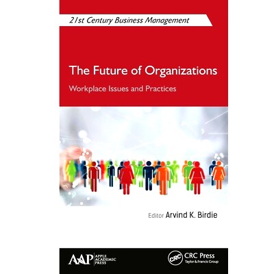 预订 The Future of Organizations: Workplace Issues and Practices: Workplace Issues and Practices 组织的未来：工作场所问