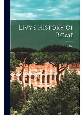 预订 Livy’s History of Rome: 9781016126908