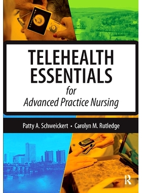 预订 Telehealth Essentials for Advanced Practice Nursing *实践护理的远程*基础知识: 9781630916053