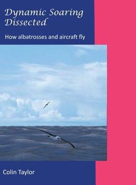 [预订]Dynamic Soaring Dissected 9781803812366