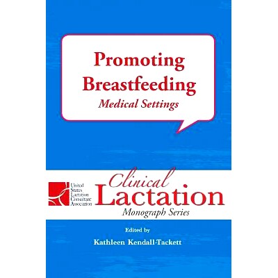 预订 Promoting Breastfeeding: Medical Settings: 9781946665171