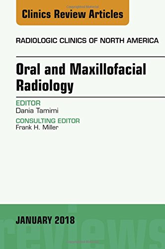 【预订】Oral and Maxillofacial Radiology, An Issue of Radiologic Clinics of North America