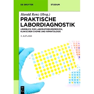 预订 Praktische Labordiagnostik: Lehrbuch zur Laboratoriumsmedizin, klinischen Chemie und Hämatologie: 9783110473766