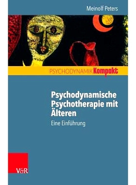 预订 Psychodynamische Psychotherapie mit Älteren: Eine Einführung 老年人心理动力学心理*：简介: 9783525405956