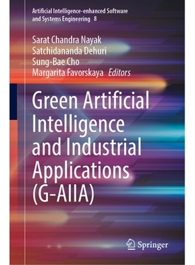 预订 Green Artificial Intelligence and Industrial Applications (G-AIIA) 绿色人工智能与工业应用: 9783031998812