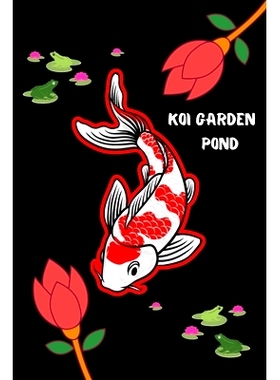 预订 Koi Garden Pond: Customized Compact Koi Pond Logging Book, Thoroughly Formatted, Great For Tracking & Scheduling Ro