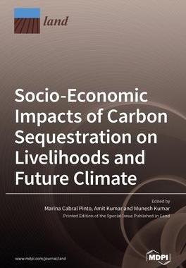 [预订]Socio-Economic Impacts of Carbon Sequestration on Livelihoods and Future Climate 9783036529912