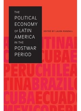 预订 The Political Economy of Latin America in the Postwar Period: 9780292770836