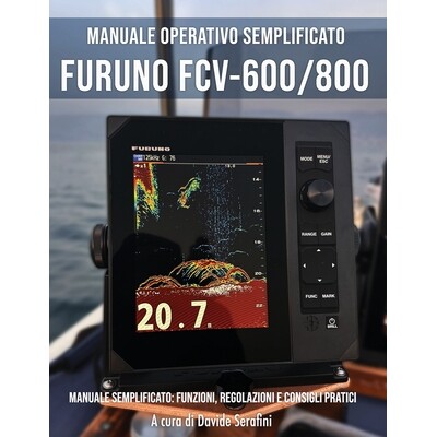 预订 Furuno FCV-600 / FCV-800: Manuale operativo semplificato 9798241377913