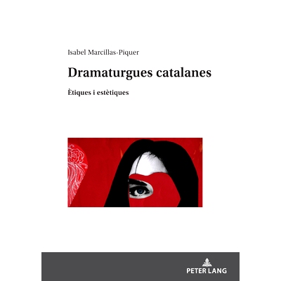 预订 Dramaturgues catalanes: Ètiques i estètiques: 9783631893630