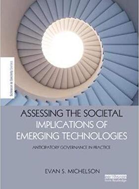 【预售】Assessing the Societal Implications of Emerging Technologies