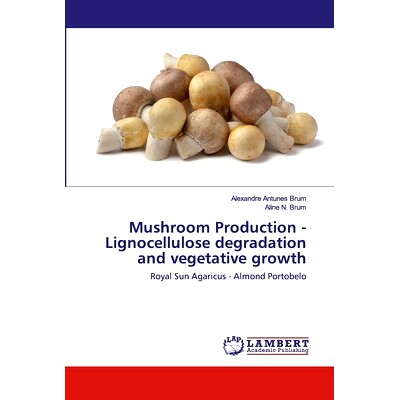 预订 Mushroom Production - Lignocellulose degradation and vegetative growth: 9786202530132