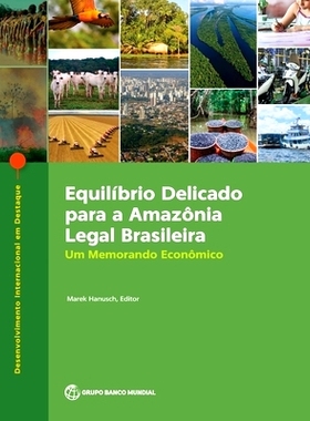 预订 Equilí   ？­brio Delicado para a Amazí   ？´nia Legal Brasileira: Um Memorando Econí   ？´mico 巴西合法*的微