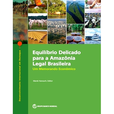 预订 Equilí   ？­brio Delicado para a Amazí   ？´nia Legal Brasileira: Um Memorando Econí   ？´mico 巴西合法*的微