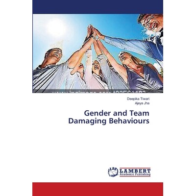 预订 Gender and Team Damaging Behaviours: 9783659518164