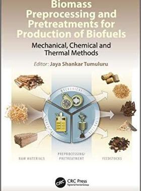 【预售】Biomass Preprocessing for Biofuels Production