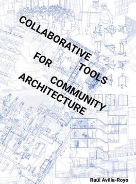 [预订]Collaborative Tools for Community Architecture 9786078880157