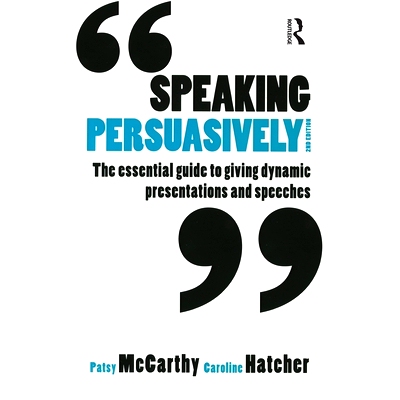 预订 Speaking Persuasively: The Essential Guide to Giving Dynamic Presentations and Speeches: 9781865088112