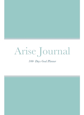 预订 Arise Journal: 100 Days Goal Planner: 9781716318603