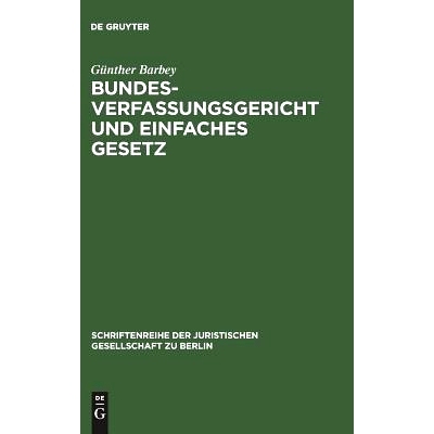 预订 Bundesverfassungsgericht und einfaches Gesetz: Vortrag gehalten vor der Juristischen Gesellschaft zu Berlin am 22.