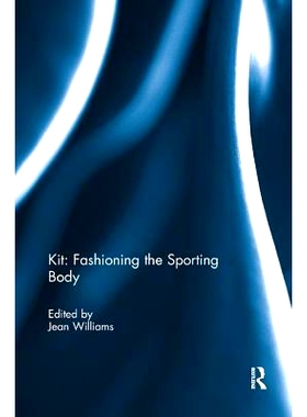 预订 Kit: Fashioning the Sporting Body: 9781138085640
