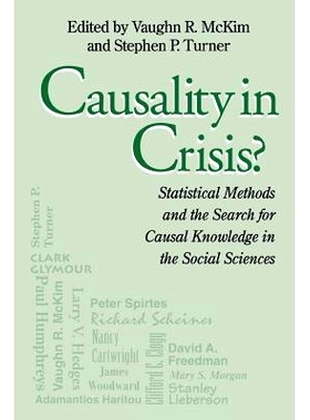 预订 Causality in Crisis?: Statistical Methods and the Search for Causal Knowledge in the Social Sciences: 9780268008246
