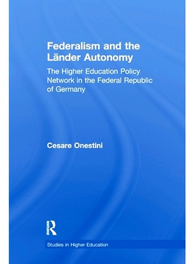 预订 Federalism and the Lander Autonomy: The Higher Education Policy Network in the Federal Republic of Germany, 1948-19