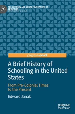 【预订】A Brief History of Schooling in the United States