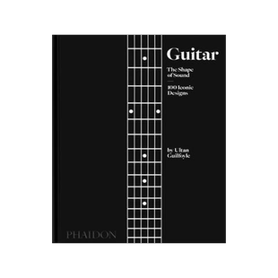 [预订]Guitar, The Shape of Sound, 100 Iconic Designs 9781838665586