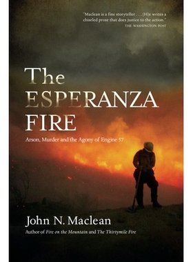 预订 The Esperanza Fire: Arson, Murder, and the Agony of Engine 57 埃斯佩兰萨大火: 9781619022782